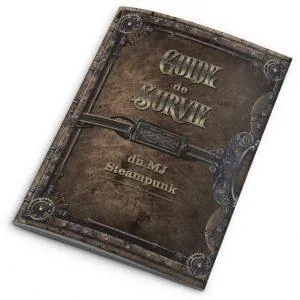 ABSTRACT AVENTURES STEAMPUNK - GUIDE SURVIE DU MJ