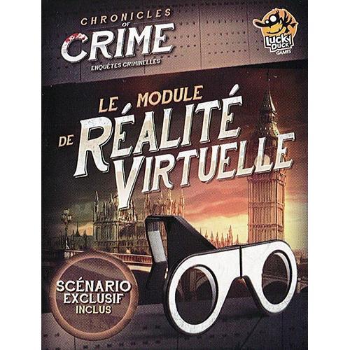 CHRONICLES OF CRIME - MODULE RÉALITÉ VIRTUELLE