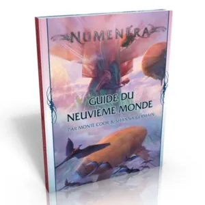 NUMENERA - GUIDE DU NEUVIÈME MONDE