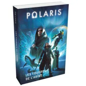 POLARIS - LES FOUDRES DE L'ABIME