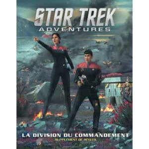 STAR TREK ADVENTURES - LA DIVISION DU COMMANDEMENT