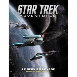 STAR TREK ADVENTURES - LE DERNIER VOYAGE