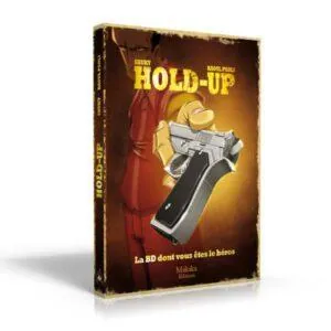 hold-up-la-bd-dont-vous-etes-le-heros