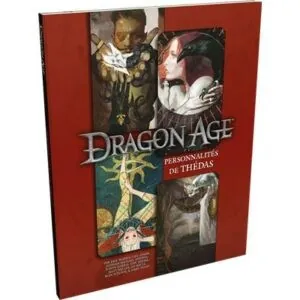 DRAGON AGE - PERSONNALITÉS DE THÉDAS