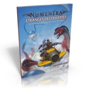 NUMENÉRA - ÉTRANGES DÉCOUVERTES