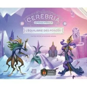 cerebria-le-monde-interieur-extension-l-equilibre-des-forces