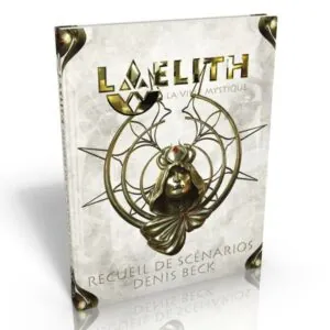 LAELITH - RECUEIL DE SCÉNARIOS DE DENIS BECK