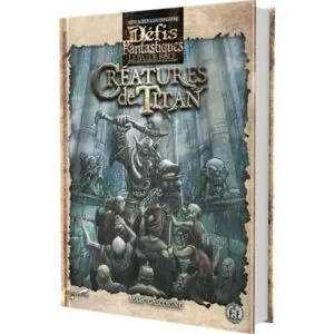 DÉFIS FANTASTIQUES - CRÉATURES DE TITAN