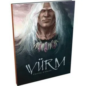 WÜRM 2 - SAGA 2 - CRISTAL D'ORAGE
