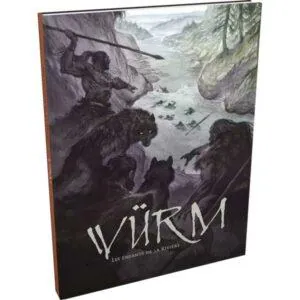 WÜRM 2 - SAGA 3 - LES ENFANTS DE LA RIVIÈRE