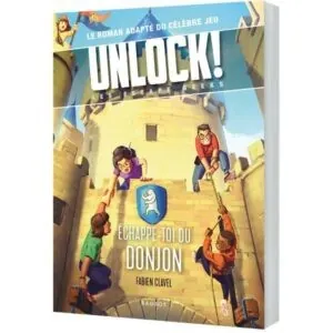UNLOCK! ESCAPE GEEKS T4 ÉCHAPPE-TOI DU DONJON