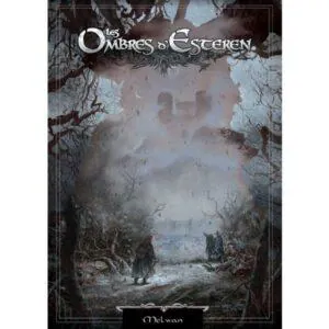 LES OMBRES D’ESTEREN – Melwan (Ed. Limitée)