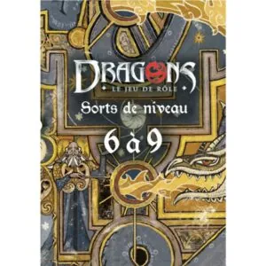 DRAGONS – Deck Sorts de niveau 6 à 9