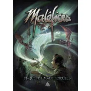 MALÉFICES - LES ENQUÊTES MALÉFICIEUSES