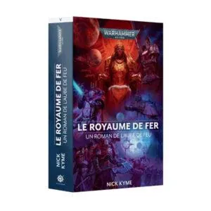 WARHAMMER 40K - LE ROYAUME DE FER