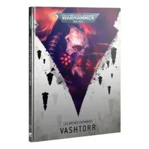 WARHAMMER 40K - LES ARCHES FATIDIQUES - VASHTORR