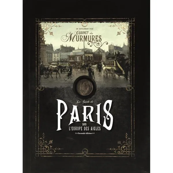 CABINET DES MURMURES - LE GUIDE DE PARIS (NEW ÉD.)