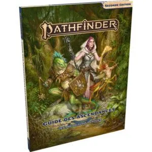 PATHFINDER 2 - GUIDE DES ASCENDANCES