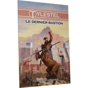 TYLESTEL - LE DERNIER BASTION