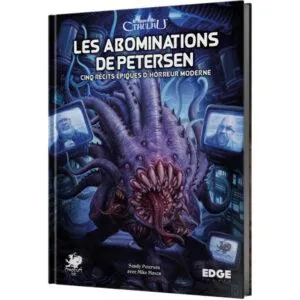 ’APPEL DE CTHULHU - LES ABOMINATIONS DE PETERSEN