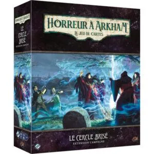 ARKHAM JCE - LE CERCLE BRISÉ (CAMPAGNE)