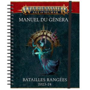 WARHAMMER - AGE OF SIGMAR - MANUEL DU GÉNÉRAL - BATAILLES RANGÉES 2023-24