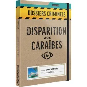 DOSSIERS CRIMINELS - DISPARITION AUX CARAÏBES