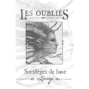 LES OUBLIÉS - SORTILÈGES DE BASE (SONGES)