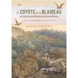 LE COYOTE ET LE BLAIREAU – Jeu de Rôle en Duo