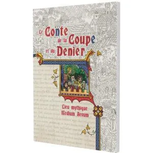MEDIUM AEVUM - LE CONTE DE LA COUPE ET DU DENIER
