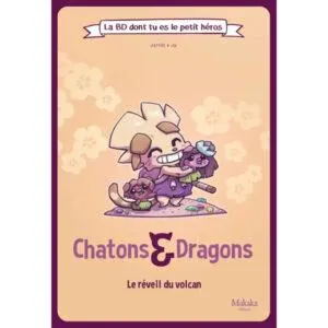 CHATONS ET DRAGONS - LE RÉVEIL DU VOLCAN - BD