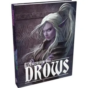 L'ASCENSION DES DROWS - LIVRE DE BASE