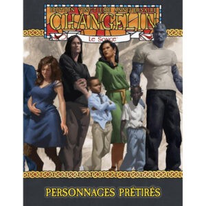 CHANGELIN - PERSONNAGES PRÉTIRÉS