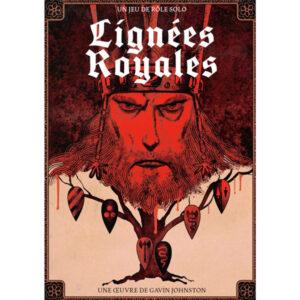 LIGNÉES ROYALES