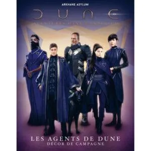 DUNE AVENTURE DANS L'IMPERIUM- LES AGENTS DE DUNE