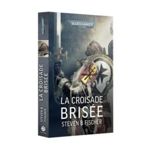 WARHAMMER 40K - LA CROISADE BRISÉE