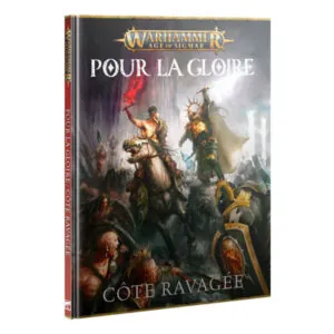 WARHAMMER AGE OF SIGMAR - POUR LA GLOIRE - COTE RAVAGÉE