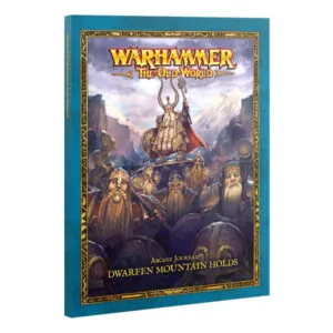 WARHAMMER - THE OLD WORLD - ARCANE JOURNAL - DWARFEN MOUNTAIN HOLDS (VO)