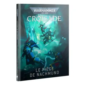 LE PIÈGE DE NACHMUND - CROISADE