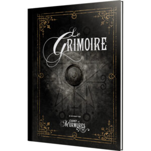 LE CABINET DES MURMURES - LE GRIMOIRE