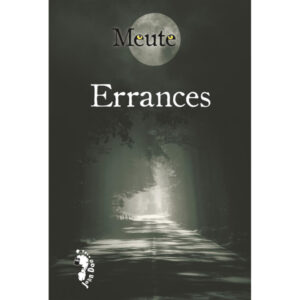 MEUTE, SUPPLÉMENT ERRANCES