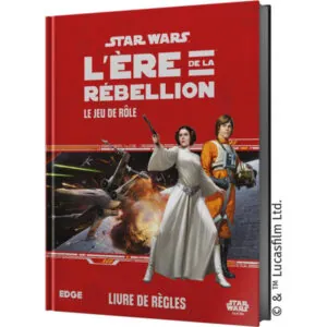 STAR WARS - L'ÉRE DE LA RÉBELLION LE JEU DE RÔLE