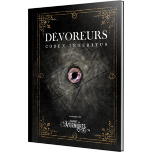 LE CABINET DES MURMURES - DÉVOREURS CODEX ITERITUS