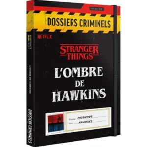 DOSSIERS CRIMINELS - L'OMBRE DE HAWKINS