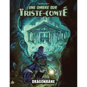 DRAGONBANE - UNE OMBRE SUR TRISTE-COMTÉ