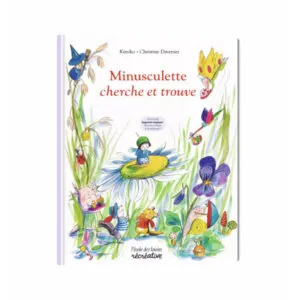 LIVRE CHERCHE ET TROUVE MINUSCULETTE - L'ECOLE DES LOISIRS