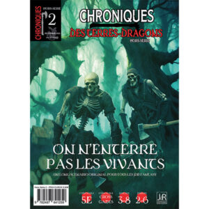 CHRONIQUES DES TERRES DRAGONS – Hors-Série 2 – On n’enterre pas les vivants