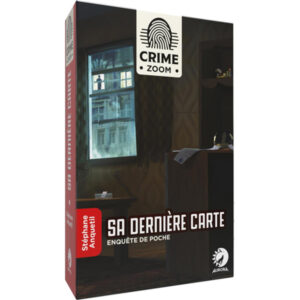 CRIME ZOOM - SA DERNIÈRE CARTE