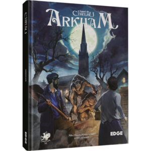 L’APPEL DE CTHULHU - ARKHAM