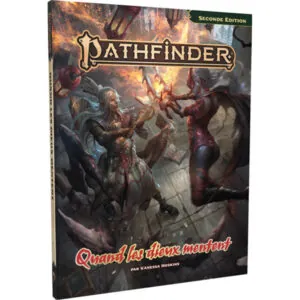 PATHFINDER 2 - QUAND LES DIEUX MENTENT